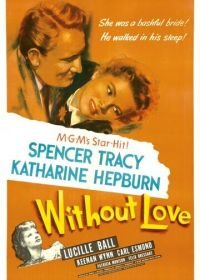 Без любви (1945) Without Love