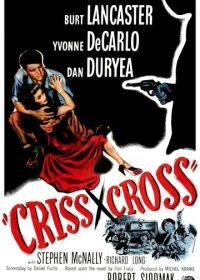 Крест-накрест (1949) Criss Cross