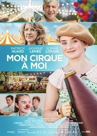 Мой собственный цирк (2020) Mon cirque à moi