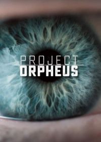 Проект «Орфей» (2016) Project Orpheus