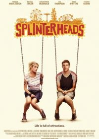 Отчаянные головы (2009) Splinterheads