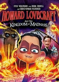 Говард и Королевство хаоса (2018) Howard Lovecraft and the Kingdom of Madness