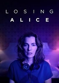 Теряя Элис (2020) Losing Alice