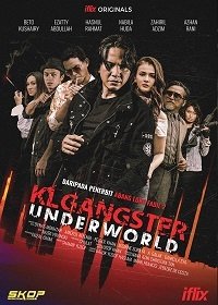 Куала-Лумпур: Мир Гангстеров (2017) KL Gangster: Underworld