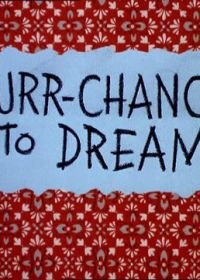 Такое и во сне не приснится (1967) Purr-Chance to Dream