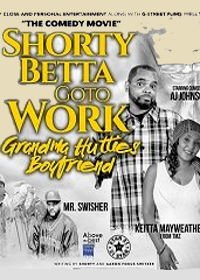 Коротышке лучше найти работу (2019) Shorty Betta Go 2 Work - Grandma Huttie's Boyfriend