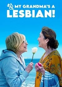 Сюрприз от бабушки (2019) Salir del ropero / So My Grandmas a Lesbian