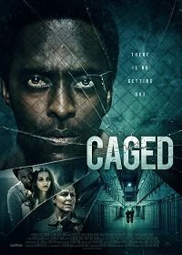 В клетке (2021) Caged / The S.H.U.