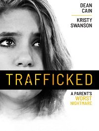 Худший кошмар родителей / В сексуальном рабстве (2021) A Parent's Worst Nightmare / Trafficked