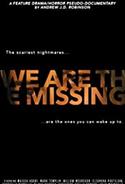 Мы - пропавшие (2020) We Are the Missing