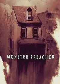 Епископ-монстр (2021) Monster Preacher