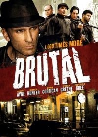 Жестокий (2011) Brutal