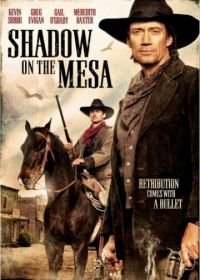 Тень над Месой (2013) Shadow on the Mesa