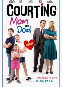 Судебное примирение мамы и папы (2020) Courting Mom and Dad