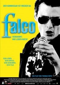 Фалько — Чёрт возьми, мы всё ещё живы! (2008) Falco - Verdammt, wir leben noch!