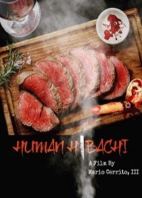 Человеческое хибачи (2020) Human Hibachi
