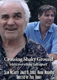 По шаткой земле (2020) Crossing Shaky Ground