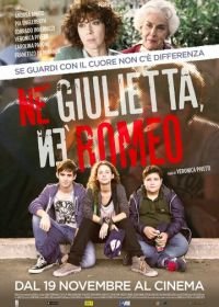 Ни Джульетта, ни Ромео (2015) Né Giulietta né Romeo