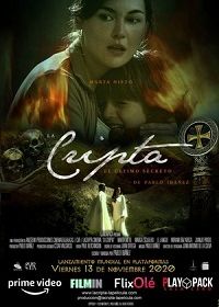 Усыпальница: Последняя тайна (2020) La cripta, el último secreto / The Crypt. The Last Secret