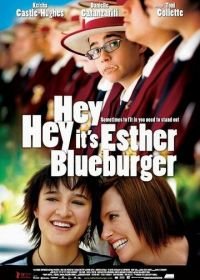 Привет, это я (2008) Hey Hey It's Esther Blueburger