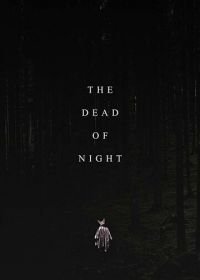 Глухая ночь (2021) The Dead of Night