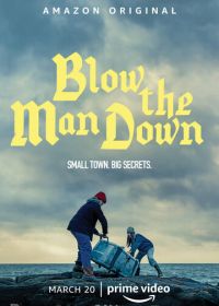 Поднять паруса (2019) Blow the Man Down