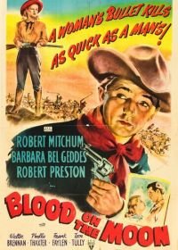 Кровь на Луне (1948) Blood on the Moon