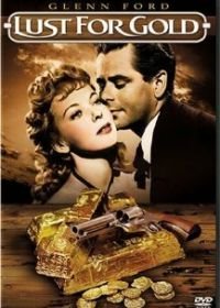 Жажда золота (1949) Lust for Gold