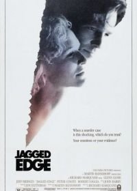 Зазубренное лезвие (1985) Jagged Edge