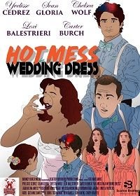 Проклятье в свадебном платье (2019) Hot Mess in a Wedding Dress
