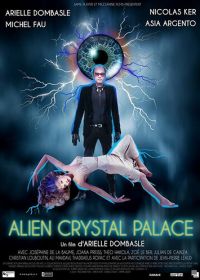 Хрустальный дворец пришельца (2018) Alien Crystal Palace