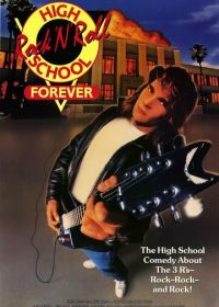 Школа рок-н-ролла навечно (1991) Rock «n» Roll High School Forever