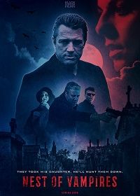 Логово вампиров (2021) Nest of Vampires