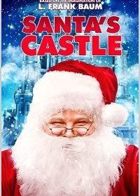 Замок Санты (2018) Santa's Castle