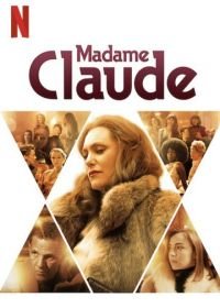 Мадам Клод (2021) Madame Claude