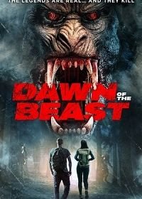 Пробуждение зверя (2021) Dawn of the Beast