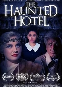 Отель с привидениями (2021) The Haunted Hotel