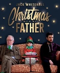Джек Уайтхолл: Рождество с отцом (2019) Jack Whitehall: Christmas with My Father