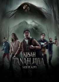 Легенда Яванской Земли. Мерапи (2019) Kisah Tanah Jawa: Merapi