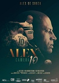 Алекс: Карьера под 10-м номером (2017) Alex Câmera 10