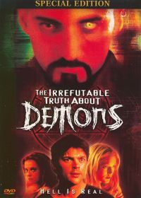 Демоны (2000) The Irrefutable Truth About Demons