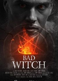 Плохой колдун (2021) Bad Witch