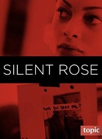 Молчаливая Роза (2020) Silent Rose