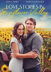Истории любви Долины подсолнухов (2021) Love Stories in Sunflower Valley