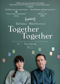 Вместе-вместе (2021) Together Together