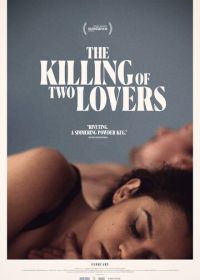 Убийство двух любовников (2020) The Killing of Two Lovers