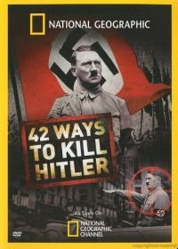42 способа убить Гитлера (2008) 42 Ways to Kill Hitler