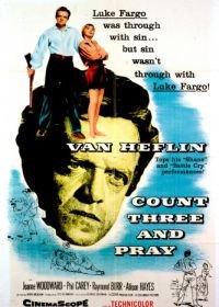 Считай до трёх и молись (1955) Count Three and Pray