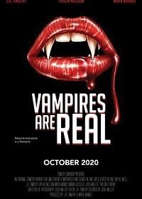 Вампиры существуют (2020) Vampires Are Real