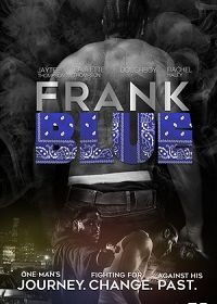 Фрэнк Блю (2018) Frank BluE
